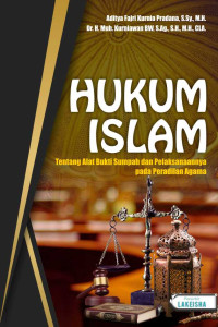 Image of Hukum Islam : Tentang Alat Bukti Sumpah dan Pelaksanaannya pada Peradilan Agama
