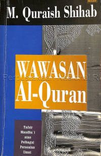 Image of Wawasan Al-Qur`an: Tafsir Maudhu`i atas Pelbagai Persoalan Umat