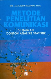 Image of Metode Penelitian Komunikasi (Dilengkapi Contoh Analisis Statistik)