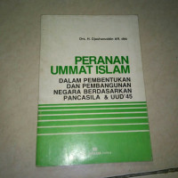 Image of Peranan Ummat Islam: dalam Pembentukan dan Pembangunan Negara berdasarkan Pancasila & UUD`45