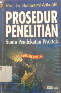 Image of Prosedur Penelitian: Suatu Pendekatan Praktek