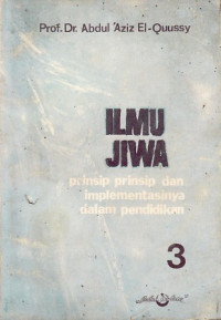Image of Ilmu Jiwa: Prinsip-prinsip dan Implementasinya dalam Pendidikan (Jilid 3)