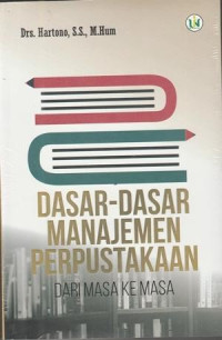Image of Dasar-Dasar Manajemen Perpustakaan Dari Masa ke Masa