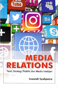 Image of Media Relations : Teori, Strategi, Praktik, dan Media Intelijen