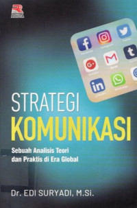 Image of Strategi Komunikasi: Sebuah Analisi Teori dan Praktis di Era Global
