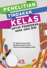 Image of Penelitian Tindakan Kelas Untuk Pendidikan Anak Usia Dini