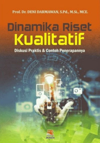 Image of Dinamika Riset Kualitatif : Diskusi Praktis & Contoh Penerapannya