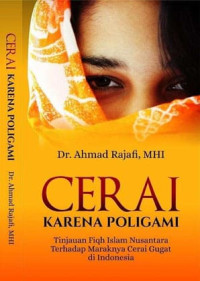 Image of Cerai Karena Poligami : Tinjauan Fiqh Islam Nusantara Terhadap Maraknya Cerai Gugat di Indonesia