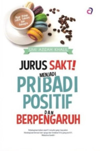 Image of Jurus Sakti Menjadi Pribadi Positif dan Berpengaruh