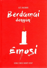 Image of Berdamai dengan Emosi : Kenali Emosi Hadapi Hidup