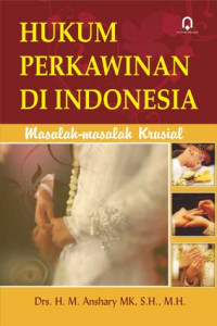 Image of Hukum Perkawinan di Indonesia : Masalah-masalah Krusial