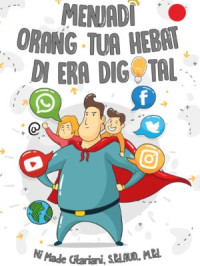Image of Menjadi Orang Tua Hebat di Era Digital
