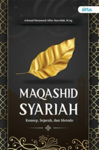 Image of Maqashid Syariah : Konsep, Sejarah, dan Metode