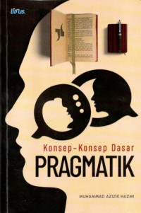 Image of Konsep-Konsep Dasar Pragmatik