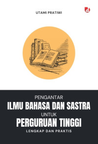 Image of Pengantar Ilmu Bahasa dan Sastra untuk Perguruan Tinggi