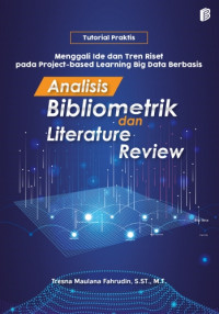 Image of Tutorial Praktis Menggali Ide dan Tren Riset pada Project-Based Learning Big Data berbasis Analisis Bibliometrik dan Literature Review