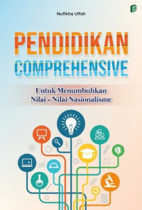 Image of Pendidikan Comprehensive untuk Menumbuhkan Nilai-Nilai Nasionalisme