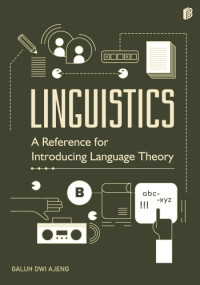 Image of Linguistics : A Reference for Introducing Language Theory