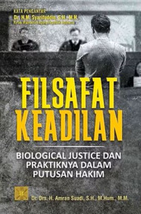Image of Filsafat Keadilan : Biological Justice dan Praktiknya dalam Putusan Hakim