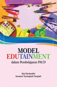 Image of Model Edutainment Dalam Pembelajaran Paud