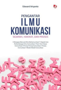 Image of Pengantar Ilmu Komunikasi : Sejarah, Hakikat, dan proses