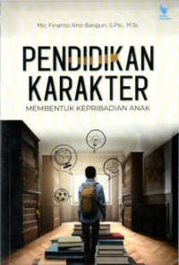 Image of Pendidikan Karakter: Membentuk Kepribadian Anak