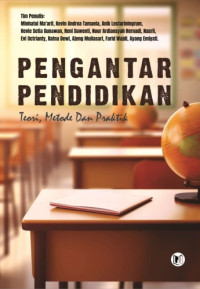 Image of Pengantar Pendidikan: Teori, Metode, dan Praktik