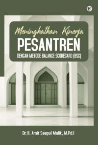 Image of Meningkatkan Kinerja Pesantren dengan Metode Balance Scorecard (BSC)