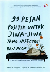 Image of 99 Pesan Posiitf Untuk Jiwa-Jiwa yang Insecure dan Flop