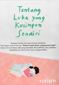 Image of Tentang Luka Yang Kusimpan Sendiri