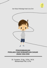 Image of Seri Buku Psikologi Anak Usia Dini: Pengembangan Perilaku dan Kemampuan Dasar Anak Usia Dini