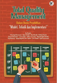 Image of Total Quality Management dalam Dunia Pendidikan: Model, Teknik, dan Implementasi