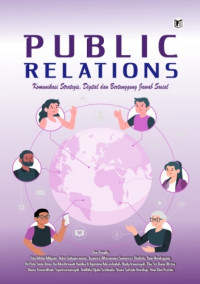Image of Public Relations: Komunikasi Strategis, Digital, dan Bertanggung Jawab Sosial