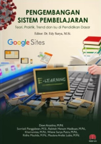 Image of Pengembangan Sistem Pembelajaran: Teori, Prakik, Trend dan Isu di Pendidikan Dasar
