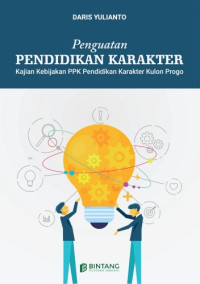 Image of Penguatan Pendidikan Karakter : Kajian Kebijakan PPK Pendidikan Karakter Kulon Progo