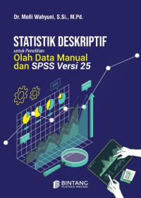 Image of Statistik Deskriptif untuk Penelitian Olah Data Manual dan SPSS Versi 25