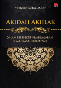 Image of Akidah Akhlak dalam Perspektif Pembelajaran di Madrasah Ibtidaiyah