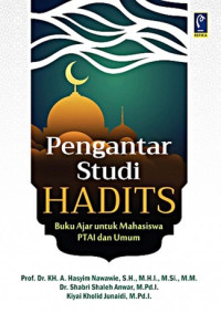 Image of Pengantar Studi Hadits : Buku Ajar Untuk Mahasiswa PTAI dan Umum