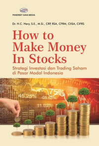 Image of How to Make Money in Stocks : StrategiInvestasi dan Trading Saham di Pasar Modal Indonesia