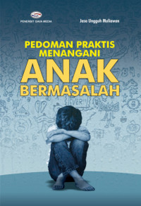 Image of Pedoman Praktis Menangani Anak Bermasalah