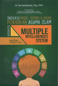 Image of Inovasi Model Pembelajaran Pendidikan Agama Islam berbasis Multiple Intelegences System bagi Siswa Sekolah Dasar