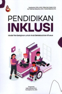 Image of Pendidikan Inklusi : Model Pembelajaran untuk Anak Berkebutuhan Khusus