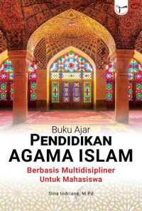 Image of Buku Ajar Pendidikan Agama Islam Berbasis Multidisipliner untuk Mahasiswa