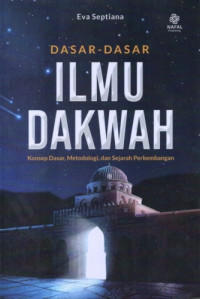 Image of Dasar-Dasar Ilmu Dakwah: Konsep Dasar, Metodologi, dan Sejarah Perkembangan