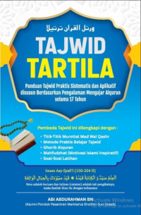 Image of Tajwid Tartila : Panduan Tajwid Praktis Sistematis dan Aplikatif disusun Berdasarkan Pengalaman Mengajar Alquran Selama 17 Tahun