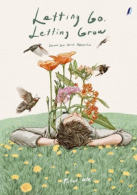 Image of Letting Go, Letting Grow: Sebuah Seni untuk Melepaskan