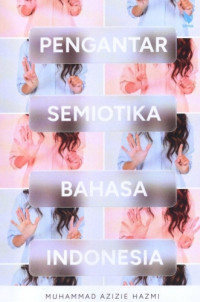 Image of Pengantar Semiotika Bahasa Indonesia