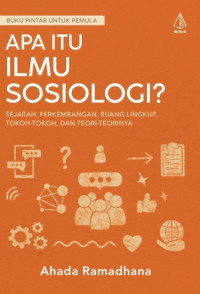 Image of Apa itu Ilmu Sosiologi ? Sejarah, Perkembangan, Ruang Lingkup, Tokoh-Tokoh, dan Teori-Teorinya