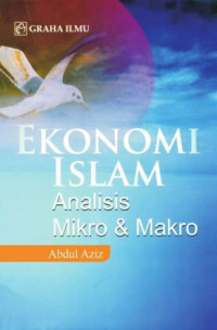 Image of Ekonomi Islam : Analisis Mikro & Makro