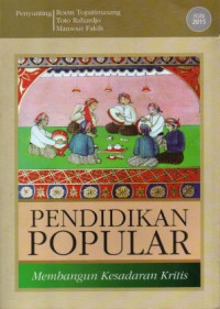 Image of Pendidikan Popular : Membangun Kesadaran Kritis